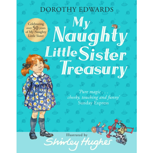 HarperCollins Publishers My Naughty Little Sister: A Treasury Collection (inbunden, eng)