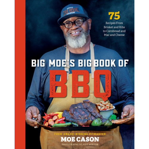 NATIONAL GEOGRAPHIC SOCIETY Big Moe's Big Book of BBQ (inbunden, eng)