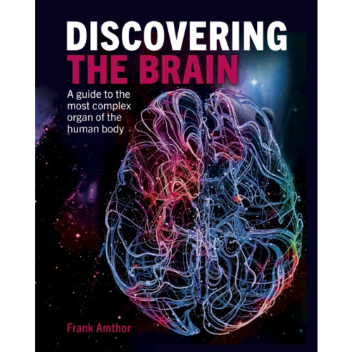 Arcturus publishing ltd Discovering the Brain (inbunden, eng)