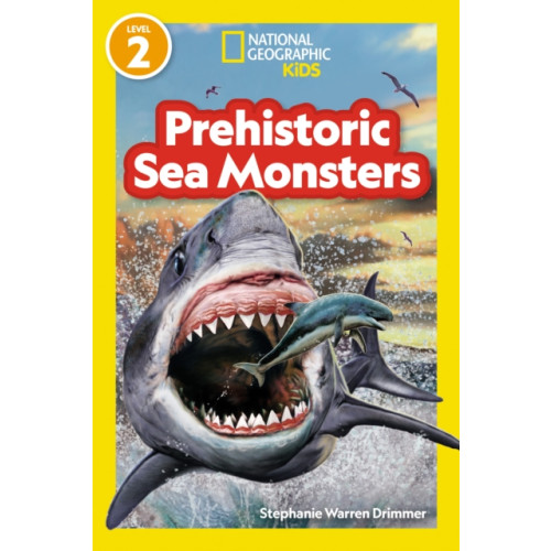 National Geographic Kids Prehistoric Sea Monsters (National Geographic Kids Readers, Level 2) (häftad, eng)