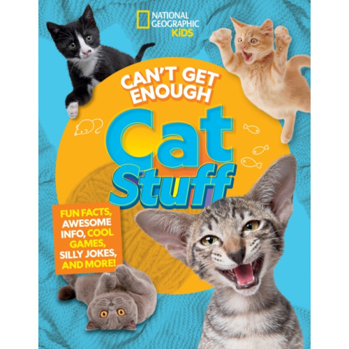 National Geographic Kids Can't Get Enough Cat Stuff (häftad, eng)