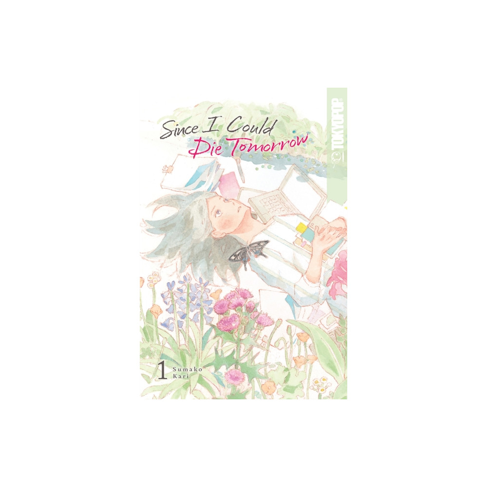 Produktbild för Since I Could Die Tomorrow, Volume 1 (häftad, eng)