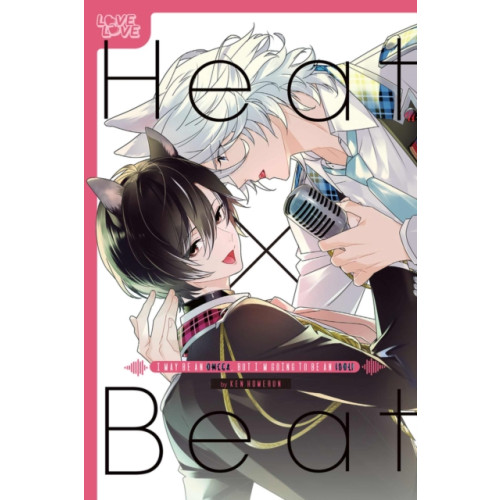 Tokyopop Press Inc Heat x Beat: I May Be an Omega, but I'm Going to Be an Idol! (häftad, eng)