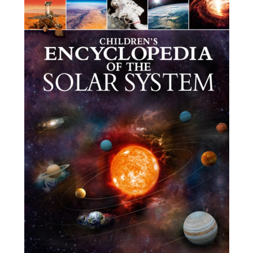 Arcturus publishing ltd Children's Encyclopedia of the Solar System (inbunden, eng)