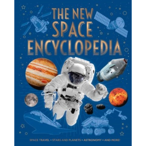 Arcturus publishing ltd The New Space Encyclopedia (inbunden, eng)