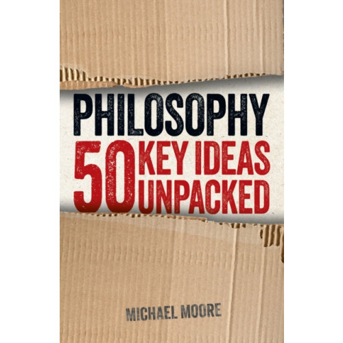 Arcturus publishing ltd Philosophy: 50 Key Ideas Unpacked (häftad, eng)