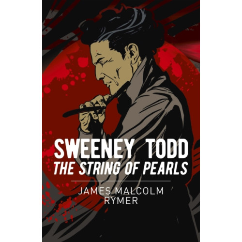 Arcturus publishing ltd Sweeney Todd: The String of Pearls (häftad, eng)