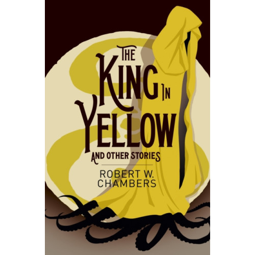 Arcturus publishing ltd The King in Yellow and Other Stories (häftad, eng)