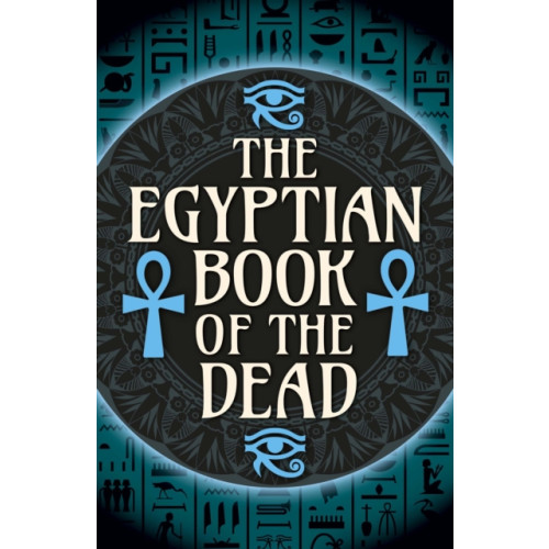 Arcturus publishing ltd The Egyptian Book of the Dead (häftad, eng)