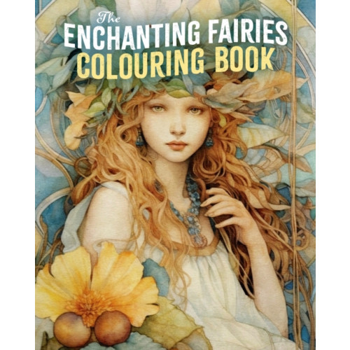 Arcturus publishing ltd The Enchanting Fairies Colouring Book (häftad, eng)