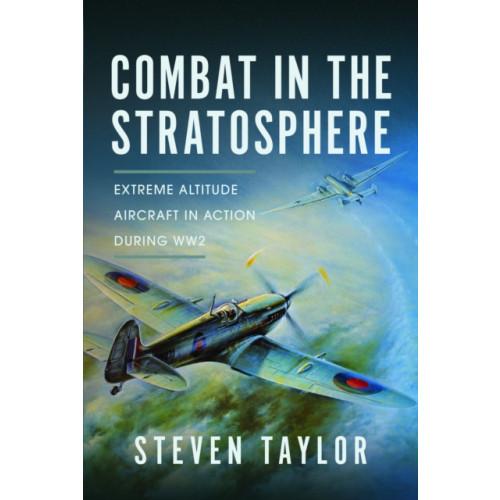 Pen & Sword Books Ltd Combat in the Stratosphere (inbunden, eng)