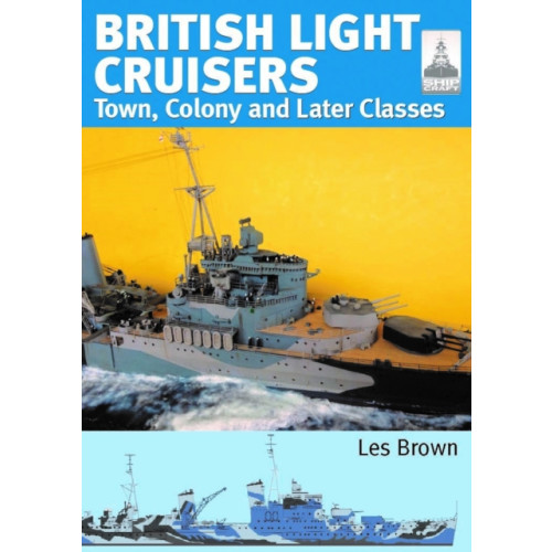 Pen & Sword Books Ltd ShipCraft 33: British Light Cruisers 2 (häftad, eng)