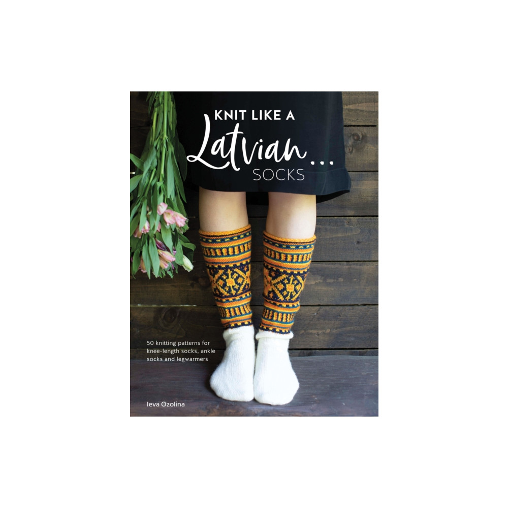 Produktbild för Knit Like a Latvian: Socks (häftad, eng)