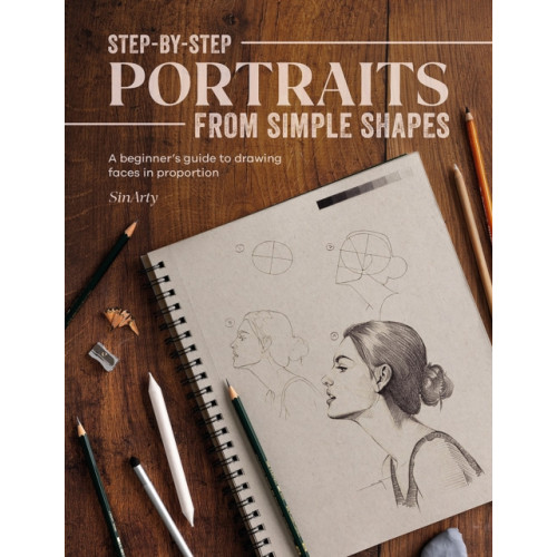 David & Charles Step-By-Step Portraits from Simple Shapes (häftad, eng)