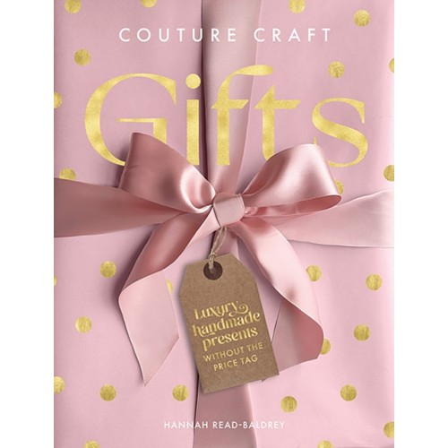 David & Charles Couture Craft Gifts (inbunden, eng)