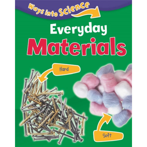 Hachette Children's Group Ways Into Science: Everyday Materials (häftad, eng)