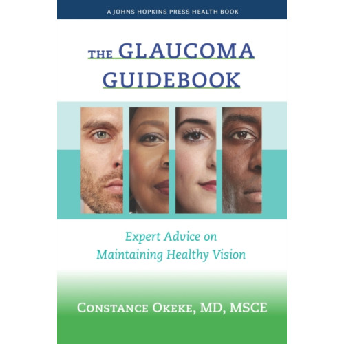 Johns Hopkins University Press The Glaucoma Guidebook (häftad, eng)