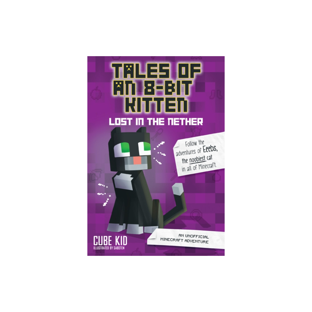 Produktbild för Tales of an 8-Bit Kitten: Lost in the Nether (häftad, eng)
