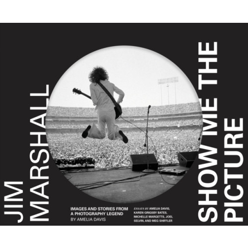 Chronicle Books Jim Marshall: Show Me the Picture (inbunden, eng)