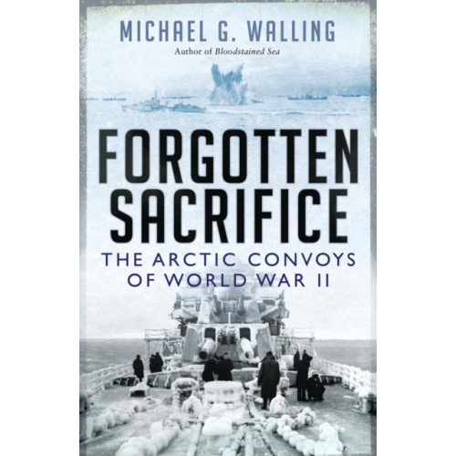 Bloomsbury Publishing PLC Forgotten Sacrifice (häftad, eng)