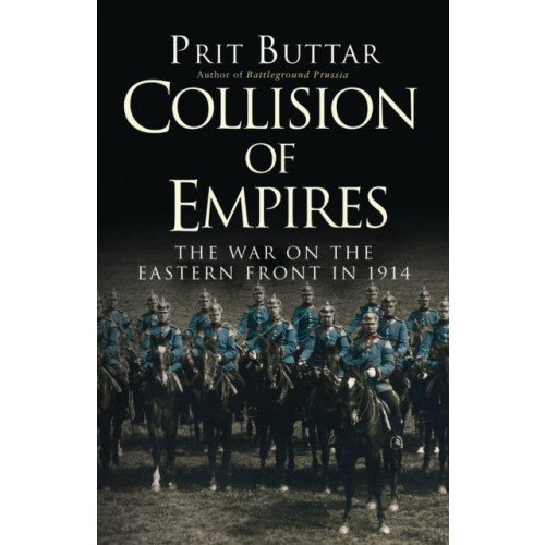 Bloomsbury Publishing PLC Collision of Empires (häftad, eng)