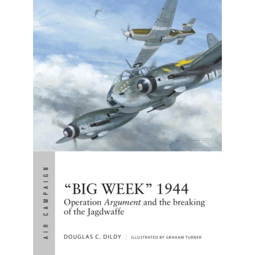 Bloomsbury Publishing PLC “Big Week” 1944 (häftad, eng)