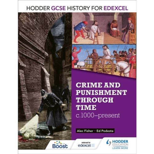 Hachette Learning Hodder GCSE History for Edexcel: Crime and punishment through time, c1000-present (häftad, eng)