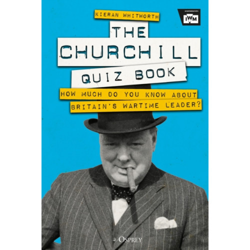 Bloomsbury Publishing PLC The Churchill Quiz Book (inbunden, eng)