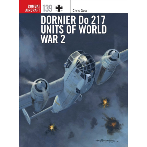 Bloomsbury Publishing PLC Dornier Do 217 Units of World War 2 (häftad, eng)