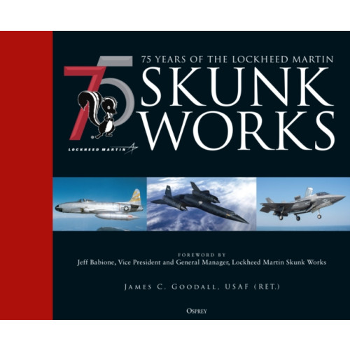Bloomsbury Publishing PLC 75 years of the Lockheed Martin Skunk Works (inbunden, eng)