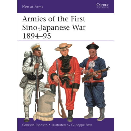 Bloomsbury Publishing PLC Armies of the First Sino-Japanese War 1894–95 (häftad, eng)