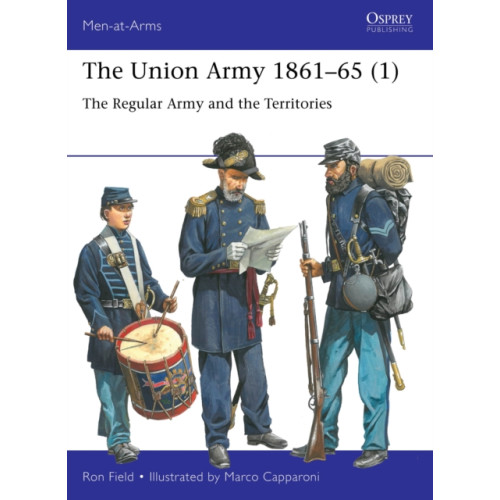 Bloomsbury Publishing PLC The Union Army 1861–65 (1) (häftad, eng)