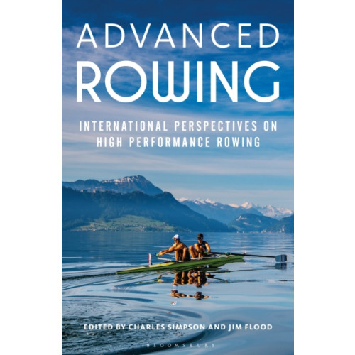 Bloomsbury Publishing PLC Advanced Rowing (häftad, eng)