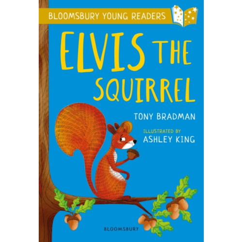 Bloomsbury Publishing PLC Elvis the Squirrel: A Bloomsbury Young Reader (häftad, eng)