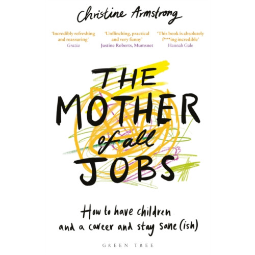 Bloomsbury Publishing PLC The Mother of All Jobs (häftad, eng)