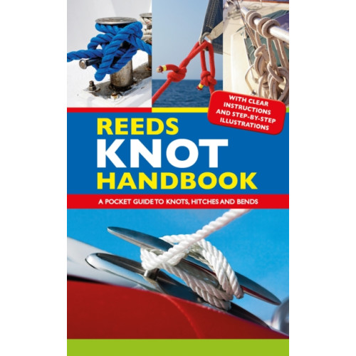 Bloomsbury Publishing PLC Reeds Knot Handbook (häftad, eng)