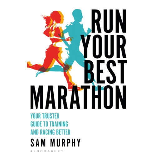 Bloomsbury Publishing PLC Run Your Best Marathon (häftad, eng)