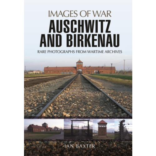 Pen & Sword Books Ltd Auschwitz and Birkenau (häftad, eng)