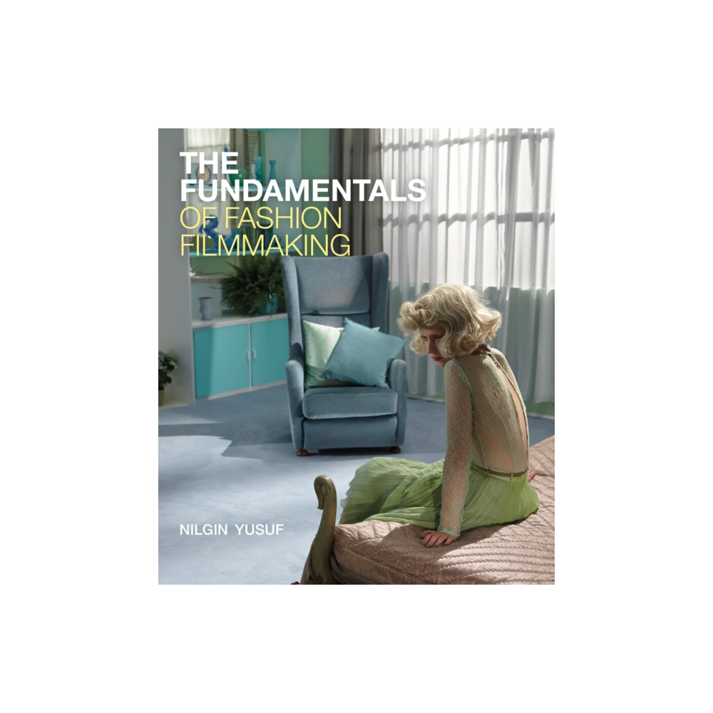 Produktbild för The Fundamentals of Fashion Filmmaking (häftad, eng)