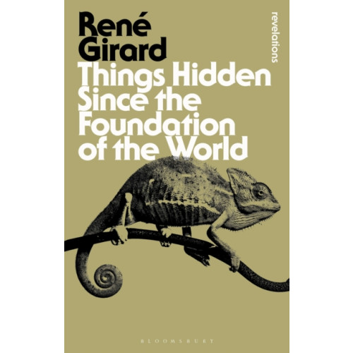 Bloomsbury Publishing PLC Things Hidden Since the Foundation of the World (häftad, eng)