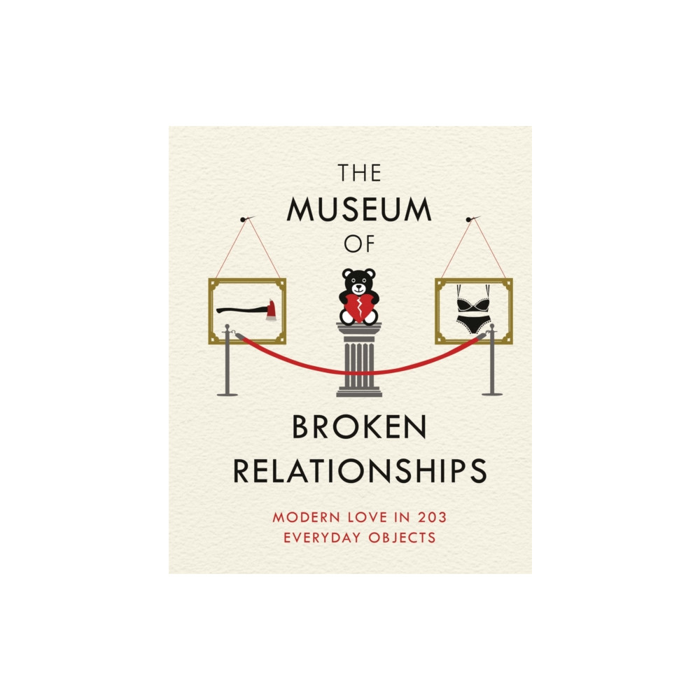 Produktbild för The Museum of Broken Relationships (inbunden, eng)