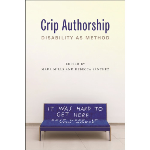 New York University Press Crip Authorship (häftad, eng)