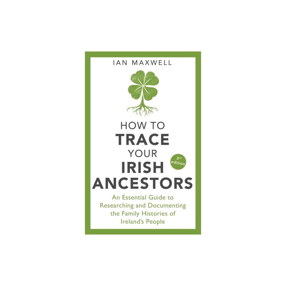Produktbild för How to Trace Your Irish Ancestors 3rd Edition (häftad, eng)