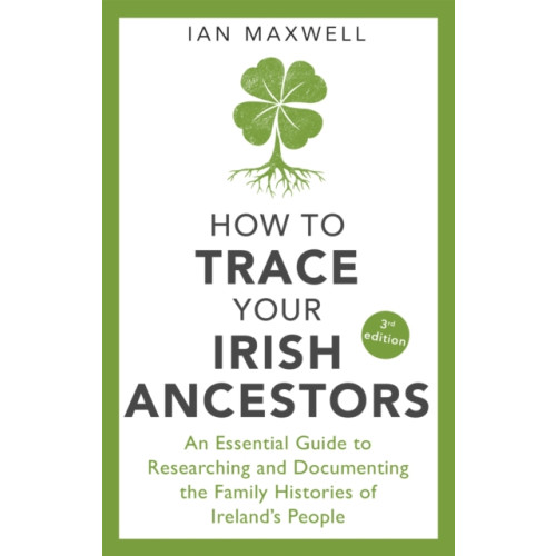 Little, Brown Book Group How to Trace Your Irish Ancestors 3rd Edition (häftad, eng)