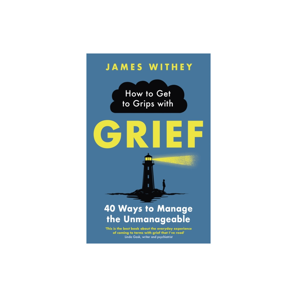 Produktbild för How to Get to Grips with Grief (häftad, eng)