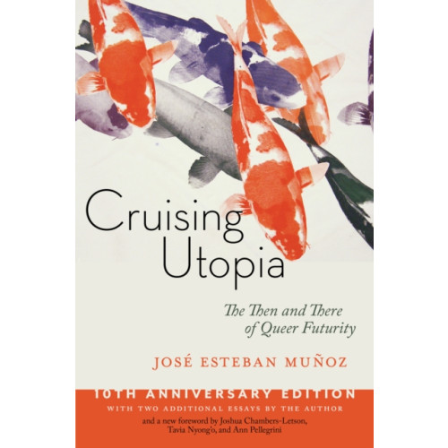 New York University Press Cruising Utopia, 10th Anniversary Edition (häftad, eng)