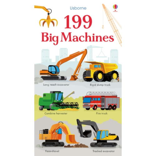 Usborne Publishing Ltd 199 Big Machines (bok, board book, eng)