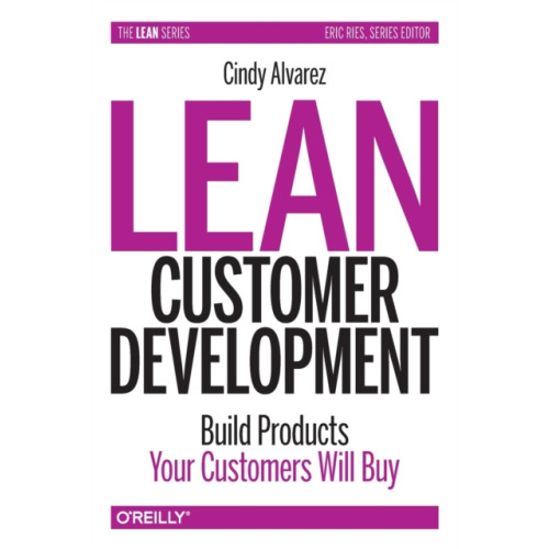 O'Reilly Media Lean Customer Development (häftad, eng)