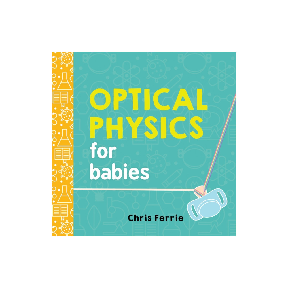 Produktbild för Optical Physics for Babies (bok, board book, eng)