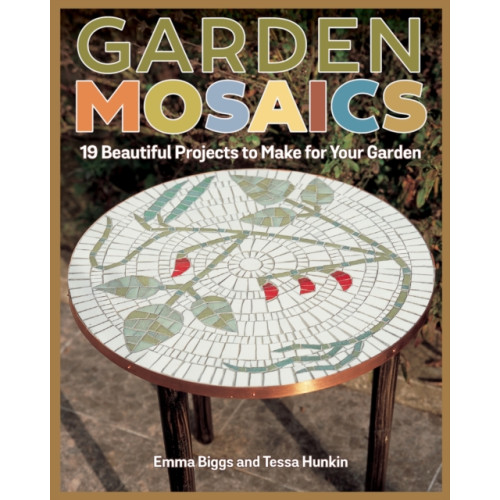 Fox Chapel Publishing Garden Mosaics (häftad, eng)